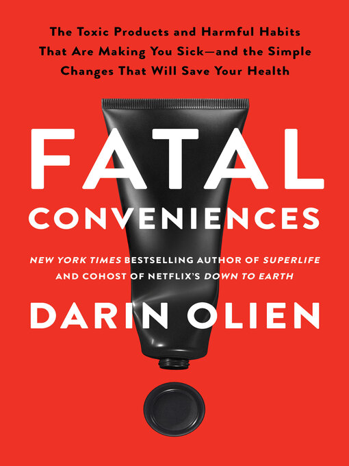 Title details for Fatal Conveniences by Darin Olien - Wait list